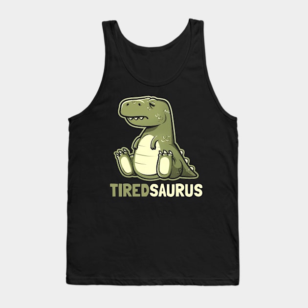 tired-saurus Tank Top by Ceridaiwe